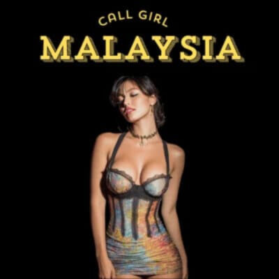 Malaysia Call Girl